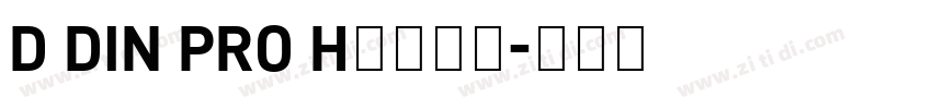 D DIN PRO Hｅａｖｙ字体转换